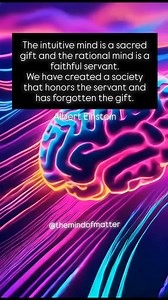 The intuitive mind is a sacred gift and the rational mind is a faithful servant. We have created a society that honors the servant and has forgotten the gift. - Albert Einstein One Love 🫶🏽✨️ Master Kambo ☯️ #spiritualwisdom #unconsciousmind #mindsetquotes #wisdomquotes #einsteinquotes #quoteoflife #mindfulness | The Mind Of Matter by Master Kambo