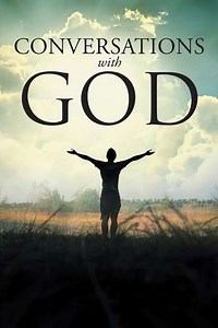 Conversations with God (2006) - Movie