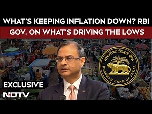 RBI Governor Exclusive | What's Keeping Inflation Down? RBI Explains What's Driving The Lows