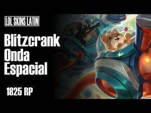 Blitzcrank Onda Espacial - Audio Latino | League of Legends