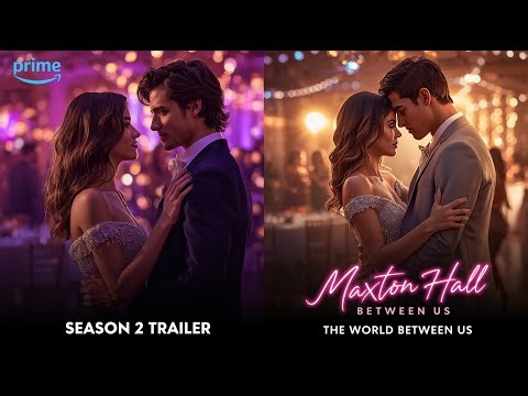 MAXTON HALL Season 3 Preview | MAXTON HALL Season 3 Release Date out & Trailer released