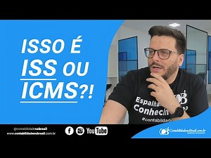 Isso é ISS ou ICMS?!