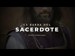 Apóstol German Ponce │ La Barba Del Sacerdote │ martes 28 mayo 2019