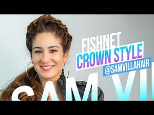 Creating a Net Braid | Fishnet Braid Tutorial W/ Sam Villa