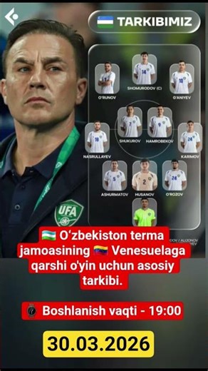 🇺🇿 O‘zbekiston terma jamoasining 🇻🇪 Venesuelaga qarshi o'yin uchun asosiy tarkibi.⌚️ vaqti - 19:00🇺🇿