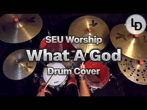 What A God - SEU Worship - Drum cover