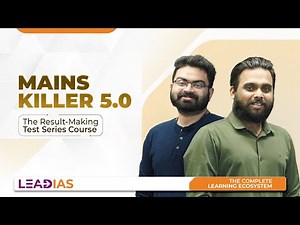 Mains Killer 5.0 | The Most Trusted Course for Prelims Qualifiers | Lead IAS Learning Ecosystem