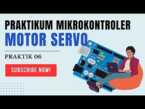 Praktikum 6 Mikrokontroler - Arduino Motor Servo dan Debugging Error