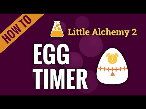 How to make an EGG TIMER in Little Alchemy 2