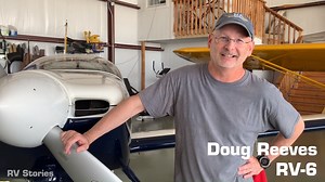 Everyone's RV story is a little different, but each one shows how much these airplanes mean in our lives. Doug Reeves, the man behind the Van's Air Force web forums, tells the story of how he first discovered RVs and what happened from there. This is his RV Story. | Van's Aircraft