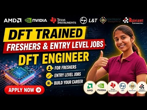 DFT Jobs 2026 | Freshers & 1+ YoE🔥 | AMD, NVIDIA, TI, L&T, Route2SoC & Radiant | The Silicon Sandbox