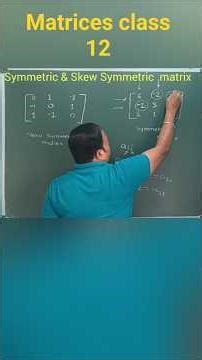SYMMETRIC AND SKEW SYMMETRIC MATRICES||#class12maths