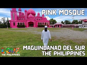The Pink Mosque Called Masjid Dimaukom | Datu Saudi-Ampatuan, Maguindanao Del Sur, Philippines