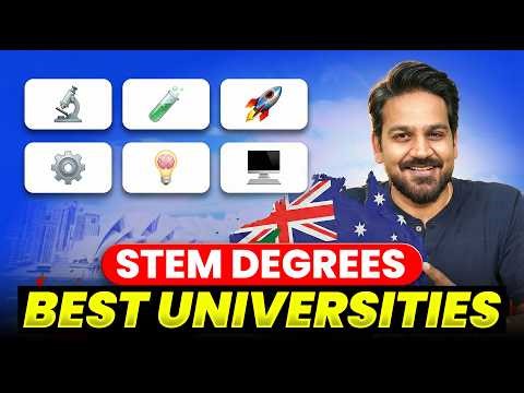Best Australian Universities for STEM Degrees | Top Universities for STEM Courses in Australia