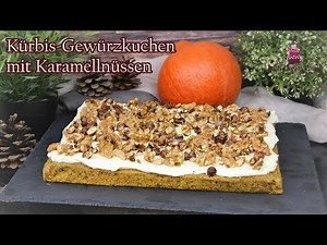 Saftiger Kürbis-Gewürzkuchen mit Frosting & Karamellisierten Nüssen😍/Gewürzkuchen/Herbstkuchen🍂