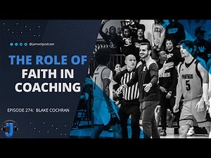 The Role Of Faith In Coaching | Blake Cochran