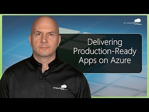 Delivering Production-Ready Apps on Azure