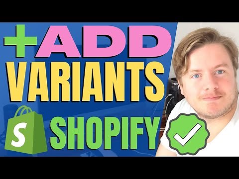 How to Add Variants in Shopify 2021