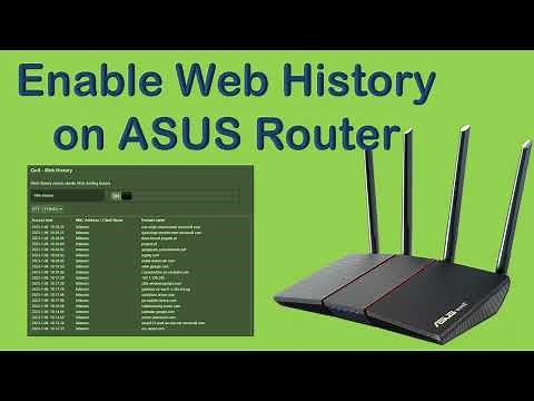 Enable Web Surfing History on ASUS Router