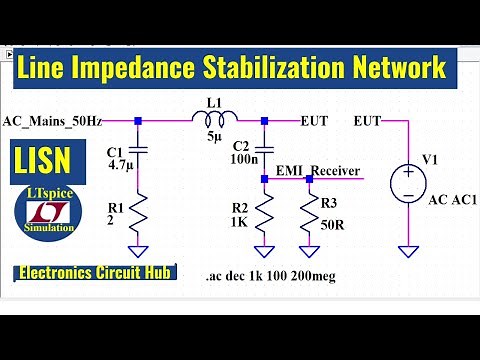 LISN Simulation in LTSpice | Line Impedance Stabilization Network Explained