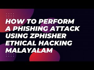 How To Perform A Simple Phishing Attack Using Zphisher tool Ethical Hacking Malayalam
