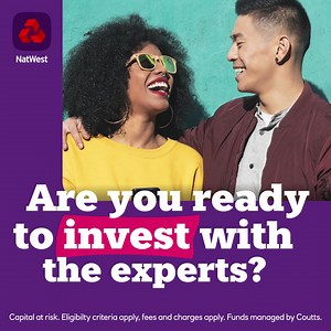 With your money looked after by experts from Coutts, you can get on with the more important stuff. Get started from £50. | NatWest