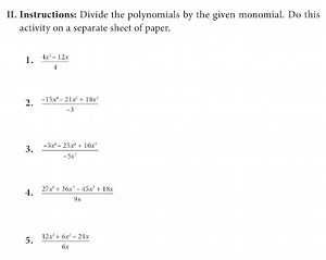 II. Instructions: Divide the polynomials by the given monomial.... | Filo