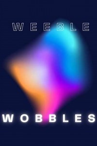 Weeble Wobbles - Movie