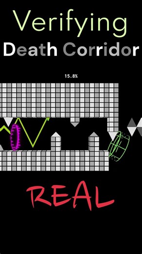 Verifying REAL Death Corridor