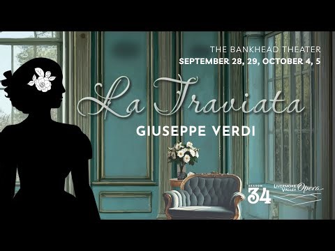 La Traviata • Giuseppe Verdi • Livermore Valley Opera