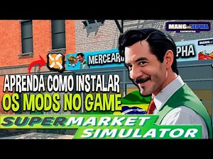 Supermarket Simulator - aprenda como instalar MODS no Game + Patch Texturas Brasileira