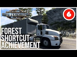 ATS | Forest Shortcut Achievement | American Truck Simulator Career | Episode 6