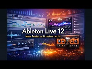 Ableton Live 12 Overview – New Features, Instruments, and MIDI Tools Explained