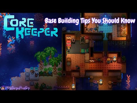 Base Building Tips You Should Know In Core Keeper