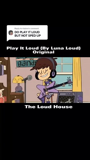 Luna Loud Sings 'Play It Loud' in The Loud House