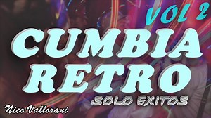 CUMBIA RETRO DEL RECUERDO | Nico Vallorani DJ