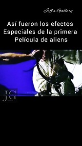 Así fueron los efectos especiales de la primera película de aliens | Jeff's Gallery