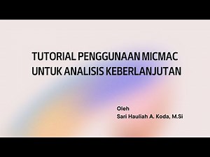 Tutorial Penggunaan MICMAC Untuk Analisis Keberlanjutan