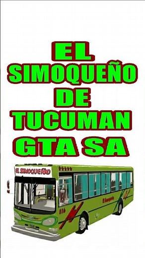 EL SIMOQUEÑO de Tucumán GTA SA Descargar Download Free #mod #gta #bondi #colectivo #linea #metro