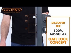 Discover the unique 100% modular gate lock concept - Locinox