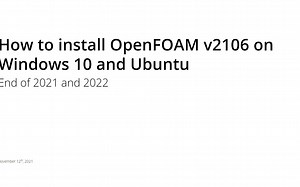 How to install OpenFOAM in Windows 10 and Ubuntu 2021 and 2022