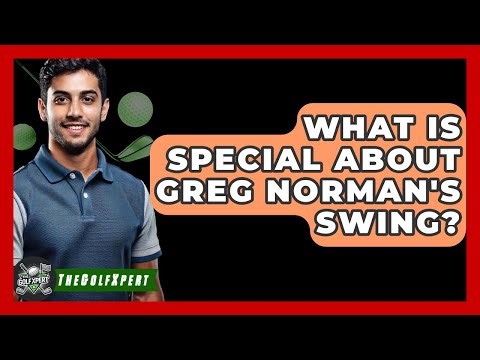 What Is Special About Greg Norman's Swing? - The Golf Xpert