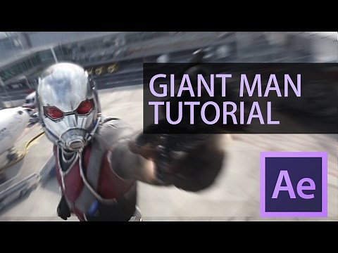 How To Be Giant-Man [After Effects Tutorial]