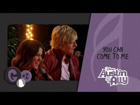 Austin & Ally - You Can Come to Me (Music Video)