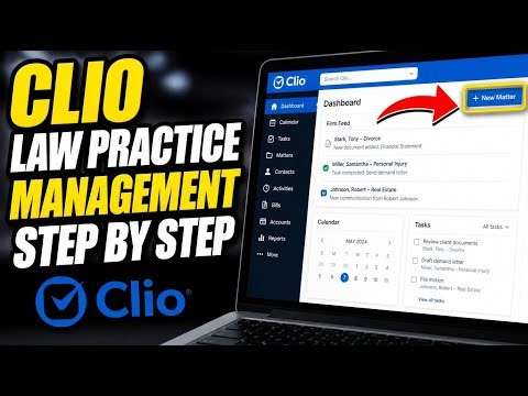 How to use Clio for Law Practice Management - Step By Step