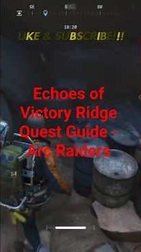 Echoes of Victory Ridge Quest Guide - Arc Raiders #arcraiders #arcraidersgameplay #arcraidersgame