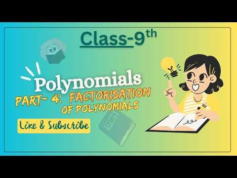 Class 9 Maths NCERT | Chap: Polynomials | Part-4: Factorization of Polynomials | #easyexplanation