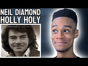 Neil Diamond - Holly Holy | FIRST TIME REACTION