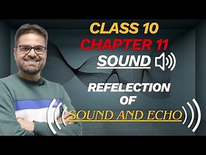 Reflection of Sound | Physics Class 10 Chapter 11 | Sound Lecture