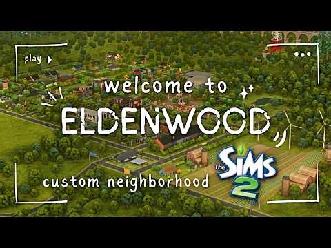 🏡 Eldenwood - Custom Neighborhood ~ The Sims 2 ~ No CC ✨